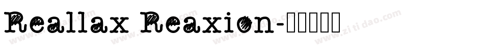 Reallax Reaxion字体转换